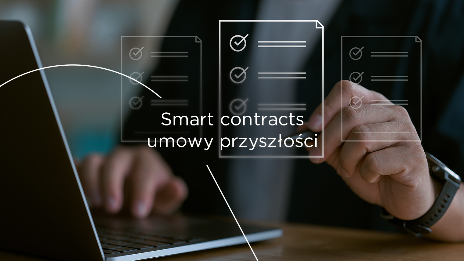Smart contracts &#8211; umowy przyszłości