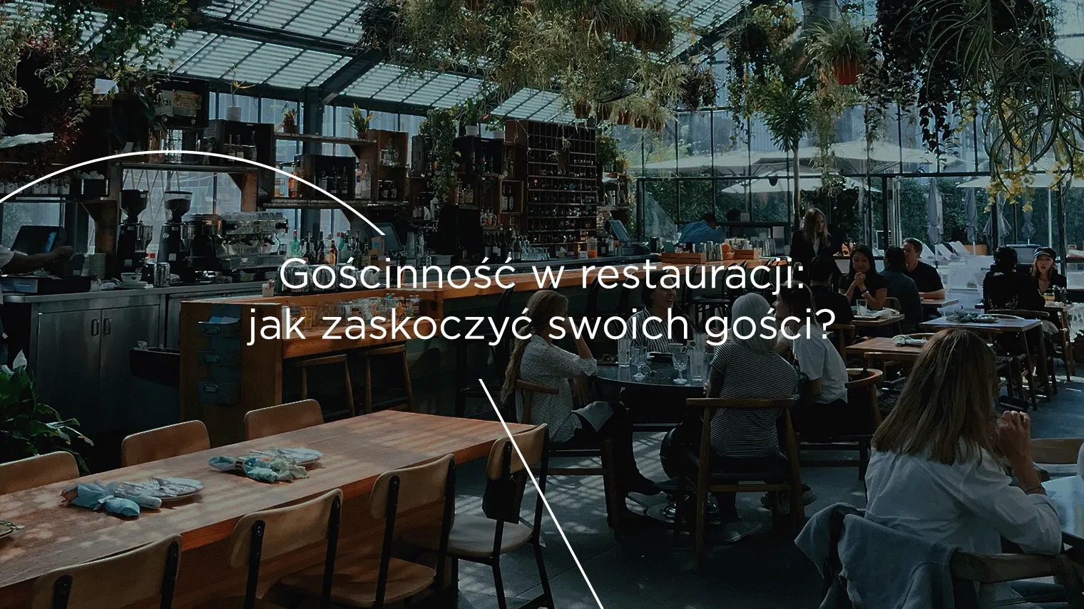 Gościnność w&nbsp;restauracji: jak zaskoczyć swoich gości?
