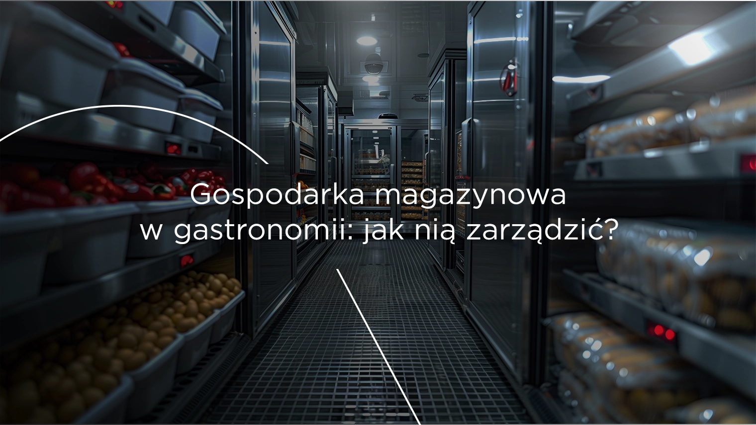 Gospodarka magazynowa w&nbsp;gastronomii: jak nią zarządzić?