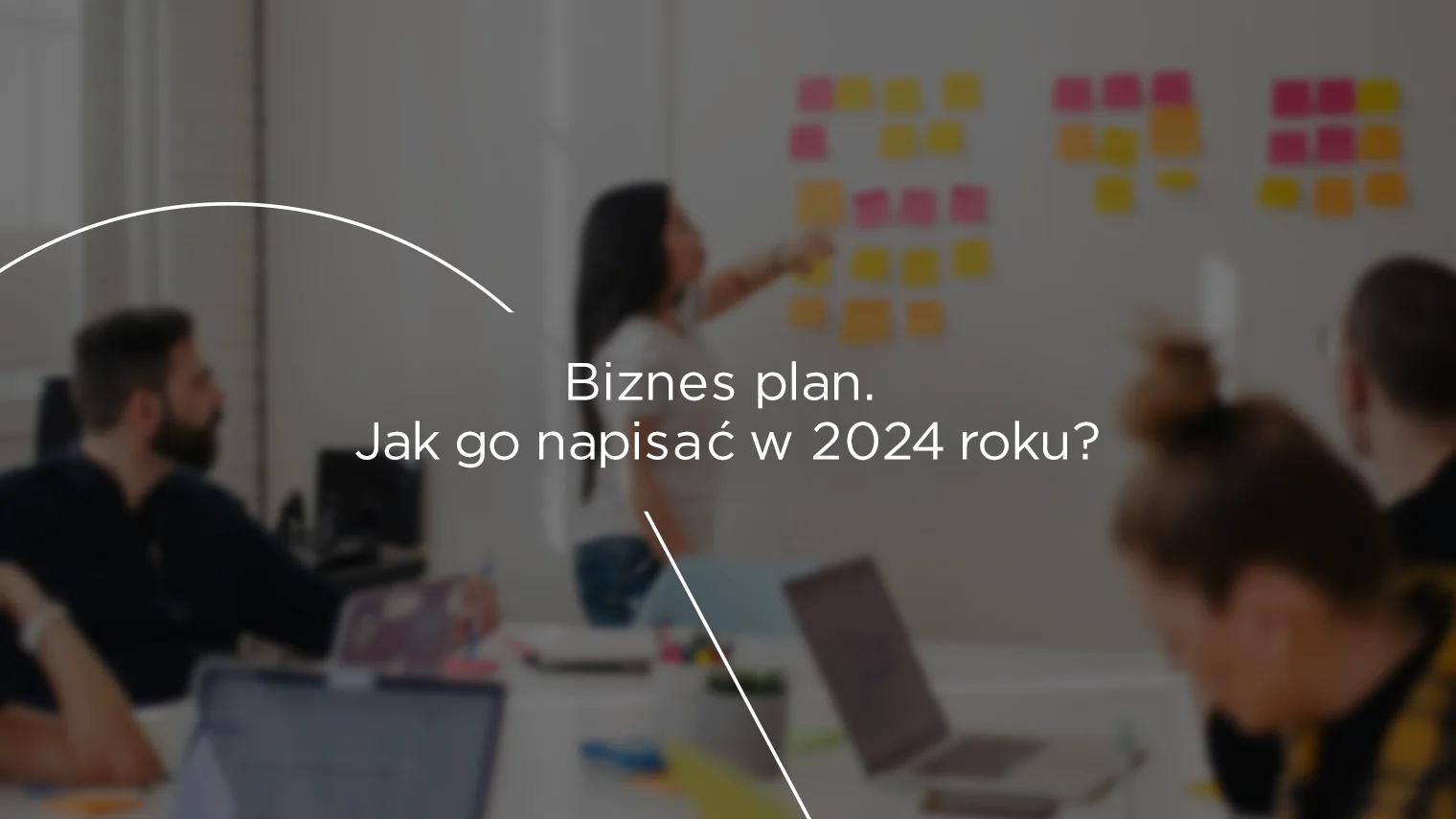 Perfekcyjny biznes plan. Praktyczne porady jak go&nbsp;napisać w&nbsp;2024 roku.